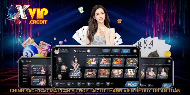 Chính Sách Bảo Mật - Quy Định Quan Trọng Cho Người Chơi 3 Chính sách bảo mật cần sự hợp tác từ thành viên để duy trì an toàn