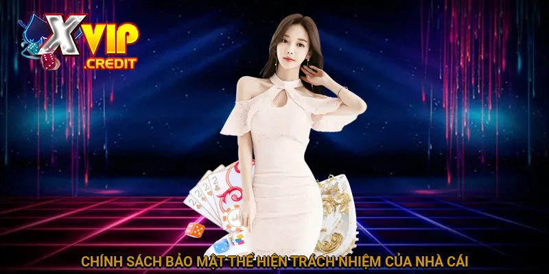 Chính Sách Bảo Mật - Quy Định Quan Trọng Cho Người Chơi 4 Chính sách bảo mật thể hiện trách nhiệm của nhà cái